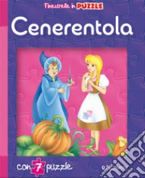 Cenerentola. Finestrelle in puzzle. Ediz. a colori libro