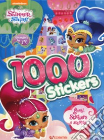 1000 stickers. Giochi, stickers e attività. Shimmer & Shine. Ediz. a colori libro