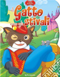 Il gatto con gli stivali. Ediz. a colori libro