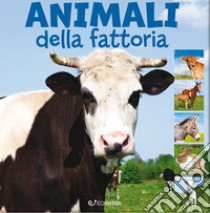 Animali della fattoria. Animal photo. Ediz. illustrata libro