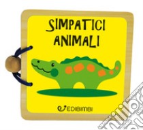 Simpatici animali. Libri in legno. Ediz. a colori libro