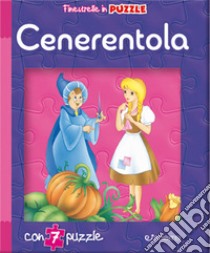 Cenerentola. Finestrelle in puzzle libro