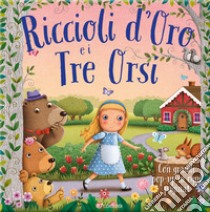 Riccioli d'oro e i tre orsi. Primefiabe pop-up. Ediz. a colori libro