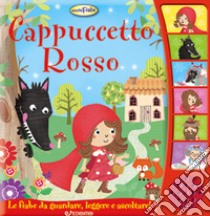 Cappuccetto Rosso. Ascoltafiabe. Ediz. a colori libro