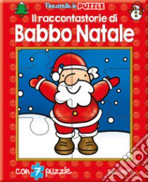 Il raccontastorie di Babbo Natale. Finestrelle in puzzle libro di Mazza Irene