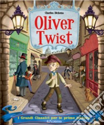 Oliver Twist. I grandi classici per le prime letture. Ediz. a colori libro di Dickens Charles