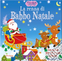 La renna di Babbo Natale. Primefiabe pop-up. Ediz. a colori libro di Graper Helen