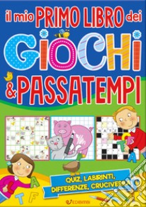 Il grande libro dei giochi & passatempi libro