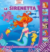 La Sirenetta. Ediz. a colori libro