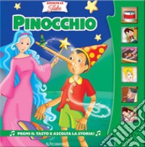 Pinocchio. Libro sonoro. Ediz. a colori libro