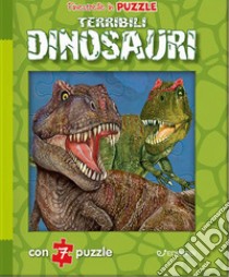 Terribili dinosauri. Finestrelle in puzzle. Ediz. a colori libro