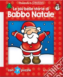 Le più belle storie di Babbo Natale. Finestrelle in puzzle. Ediz. illustrata libro