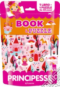 Prinicpesse. Book&puzzle. Ediz. illustrata. Con puzzle libro