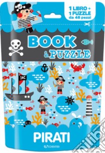 Pirati. Book&puzzle. Ediz. illustrata. Con puzzle libro