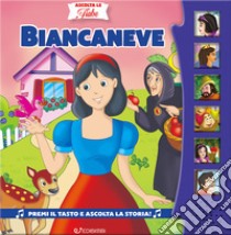 Biancaneve. Ediz. a colori libro