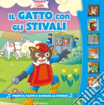 Il gatto con gli stivali. Ediz. a colori libro