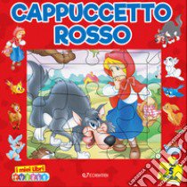 Cappuccetto rosso. I miei libri puzzle. Ediz. a colori libro di Cernuschi Claudio