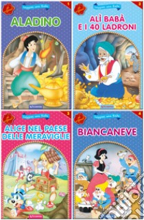 Aladino-Alì Babà e i 40 ladroni-Alice nel paese delle meraviglie-Biancaneve. Leggimi una fiaba. Ediz. illustrata libro