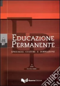 Educazione permanente. Linguaggi, culture e formazione (2006). Vol. 2 libro di Scaglioso C. (cur.)