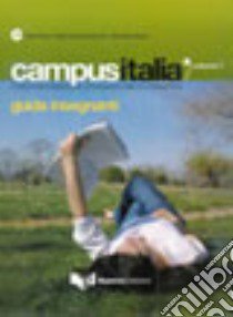 Campus Italia. Corso multimediale di italiano per le università. Guida per l'insegnante. Vol. 1 libro di Errico Rosa - Esposito M. Antonia - Grandi Nicoletta