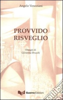 Provvido risveglio libro di Veneziani Angelo