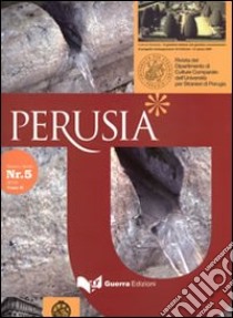 Perusia. Rivista del Dipartimento di culture comparate dell'Università per stranieri di Perugia. Nuova serie (2010). Vol. 2: Il giardino italiano. Dal giardino rinascimentale al progetto contemporaneo (20 febbraio-21 marzo 2009) libro di Cacciaglia N. (cur.)