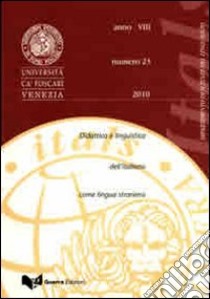 Itals. Didattica e linguistica dell'italiano come lingua straniera (2010). Vol. 23 libro di Balboni P. E. (cur.); Santipolo M. (cur.)