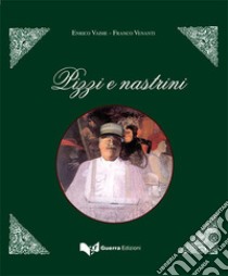 Pizzi e nastrini libro di Venanti Franco; Vaime Enrico