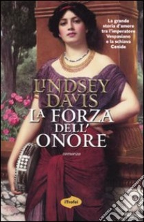 La forza dell'onore libro di Davis Lindsey