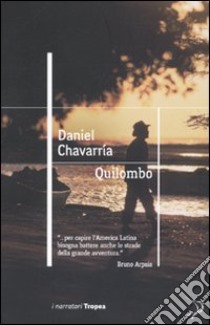 Quilombo libro di Chavarría Daniel