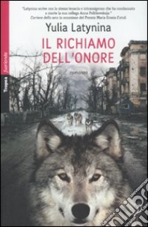 Il richiamo dell'onore libro di Latynina Julia