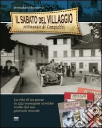 Il sabato del villaggio. Il giornale di Compiobbi libro di Buonarroti Berlinghiero