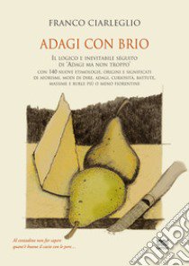 Adagi con brio libro di Ciarleglio Franco