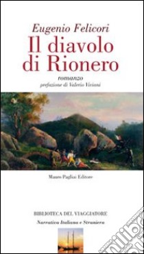 Il diavolo di Rionero libro di Felicori Eugenio