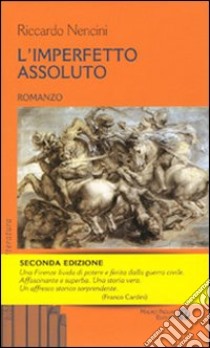 L'imperfetto assoluto libro di Nencini Riccardo