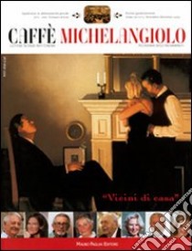 Caffè Michelangiolo. Lettere scienze arti cinema (2009). Vol. 3 libro