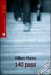 140 passi libro di Marino William