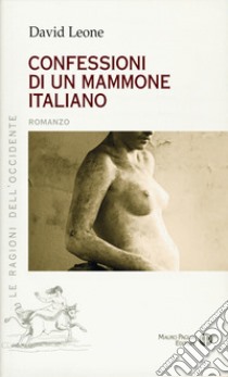 Confessioni di un mammone italiano libro di Leone David