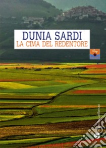 La cima del redentore libro di Sardi Dunia