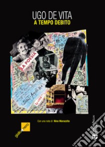 A tempo debito libro di De Vita Ugo