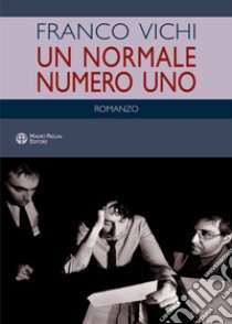 Un normale numero uno libro di Vichi Franco