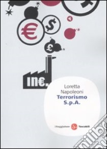 Terrorismo S.p.A. libro di Napoleoni Loretta