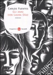 Gli anni con Laura Díaz libro di Fuentes Carlos