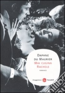 Mia cugina Rachele libro di Du Maurier Daphne