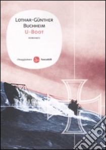 U-boot libro di Buccheim Lothar-Günther