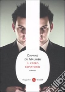 Il capro espiatorio libro di Du Maurier Daphne