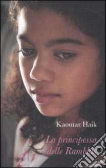 La principessa delle ramblas libro di Haik Kaoutar - Morón Virtu