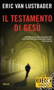 Il testamento di Gesù libro di Van Lustbader Eric