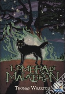 L'ombra di Malabron libro di Wharton Thomas