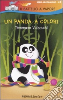 Un panda a colori. Ediz. illustrata libro di Valsecchi Tommaso